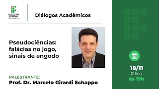 Diálogos Acadêmicos: Pseudociências: falácias no jogo, sinais de engodo