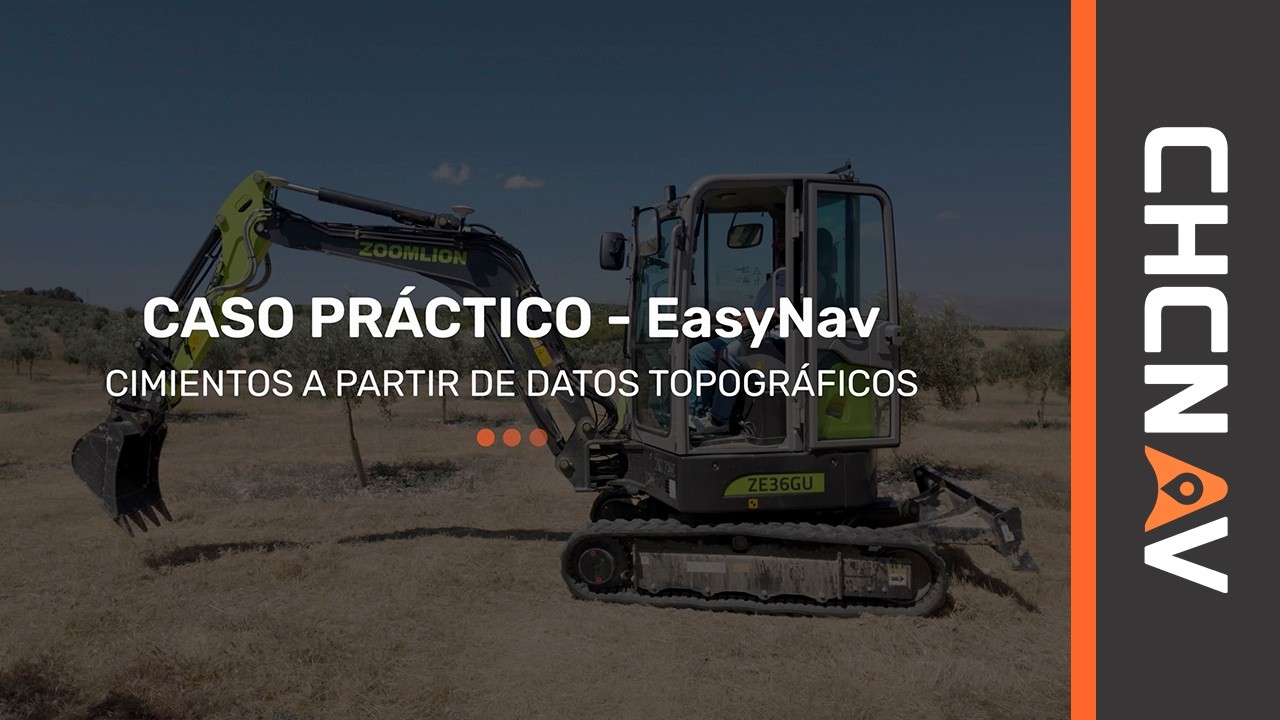 06. Caso practico Cimientos a partir de datos Topográficos - Sistema EasyNav CHCNAV