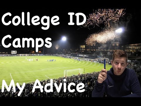 MUST WATCH --- Tips For Your Next College Soccer ID Camp | Advice From a College Coach