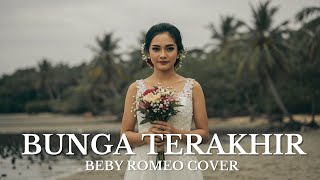 Download lagu Bunga Terakhir – Bebi Romeo (Cover Versi Soft) mp3 Download lagu Bunga Terakhir – Bebi Romeo (Cover Versi Soft) mp3