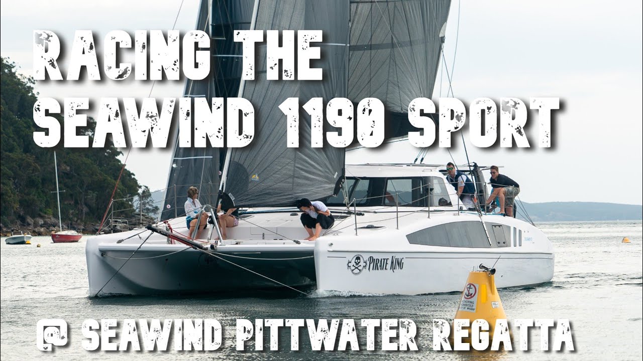 Racing the Seawind 1190 Sport at the Seawind Pittwater Regatta