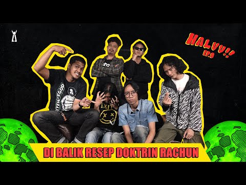 HALUU!! // EP.9 - "Di Balik Resep Doktrin Rachun"