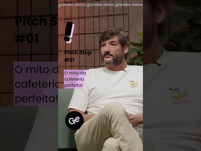 Pitch Stop #01 | O perrengue real de abrir uma cafeteria
