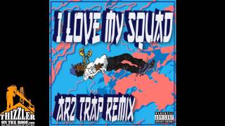 Iamsu! - I Love My Squad [AR2 Festival Trap Remix] [Thizzler.com]