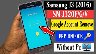 Samsung J3 6 Google Account Bypass 2022 | Samsung J3 2016 FRP Bypass Without Pc | Samsung J320F FRP