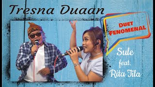 Download lagu Duet Fenomenal Sule feat. Rita Tila - Tresna Duaan | Cipt. Sule mp3 Download lagu Duet Fenomenal Sule feat. Rita Tila - Tresna Duaan | Cipt. Sule mp3