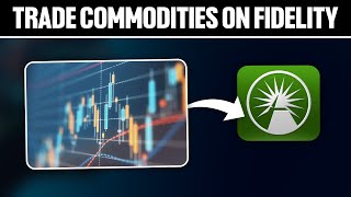 How To Trade Commodities on Fidelity 2024! (Full Tutorial)