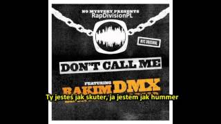 DMX &amp; Rakim - Don&#39;t Call Me (napisy PL)