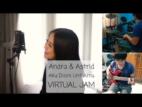 Aku Disini Untukmu feat. Andra Ramadhan & Astrid Sartiasari (VIRTUAL JAM) --- DEWA 19