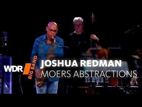 Joshua Redman & Musikfabrik NRW feat. by WDR BIG BAND: Further Abstractions