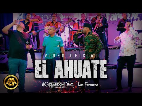 Gerardo Diaz Y Su Gerarquia, Los Farmerz - El Ahuate (Video Oficial)
