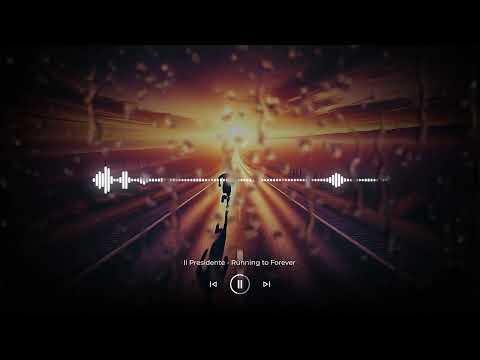 Il Presidente - Running to Forever (Official Video)