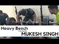 Heavy Bench Training By Mukesh Singh