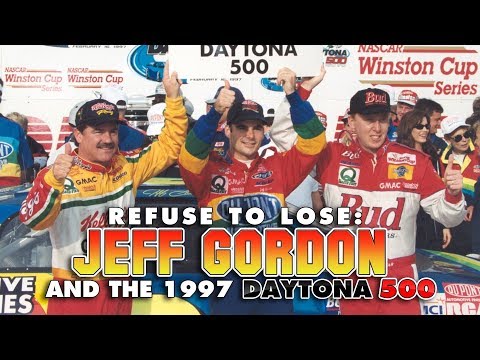 Refuse to Lose: Jeff Gordon and the 1997 Daytona 500