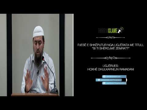 Zemra është sikur llamba - Hoxhë Dhulkarnejn Ramadani
