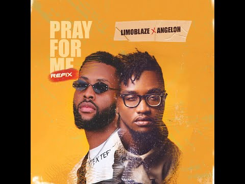 Pray For me(Refix) ft Angeloh ( Lyric Video)
