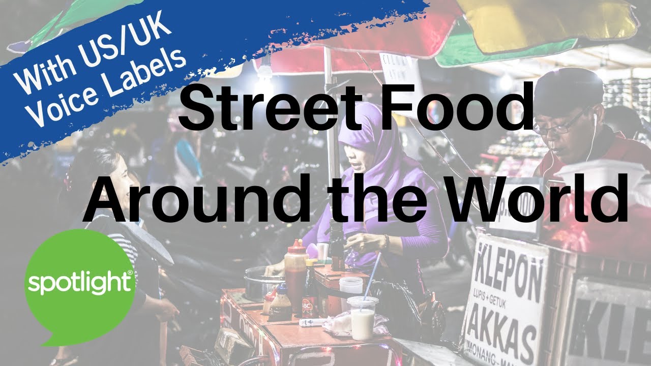 Street Food Around the World | practice English with Spotlight