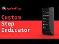 Custom Step Indicator | React Native | Appdevblog - AppDevBlog Custom Step Indicator | React Native | Appdevblog