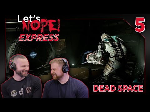 Hot Take Central - Dead Space Ep05 || Let's NOPE! Express