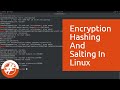 006 What Are Encryption Hashing And Salting Techniques How Does Linux Store Password