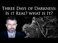 Three Days of Darkness: Is it Real? What is it? How to Prepare