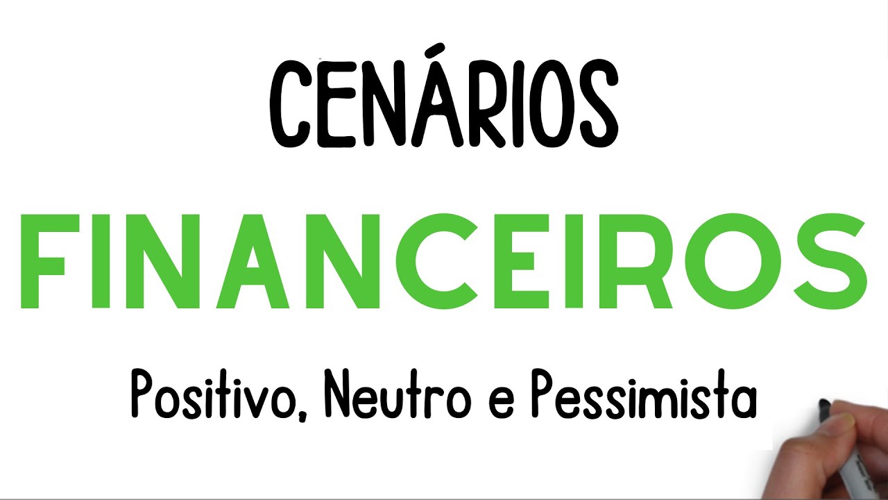 AULA 2 | CENÁRIOS FINANCEIROS | Aula + Exercício | Positivo, Neutro e Pessimista