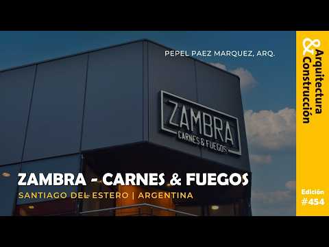 Revista "Arquitectura & Construcción" | EDICIÓN JULIO 2025 | ZAMBRA SANTIAGO DEL ESTERO
