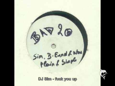 DJ Sim, B-Ernd & Wax - fuck you up
