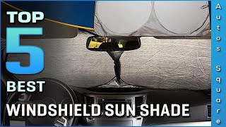 Top 5 Best Windshield Sun Shade Review in 2026