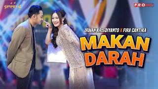Download lagu MAKAN DARAH - Simpatik Music | Fira Cantika X Irwan Krisdiyanto mp3
