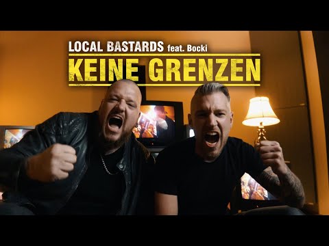 Local Bastards feat. Bocki - Keine Grenzen [Offizielles Video]