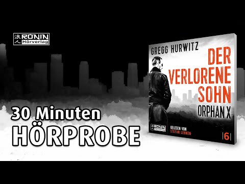 »Der verlorene Sohn« (Evan Smoak/ Orphan X 6) von Gregg Hurwitz | Hörbuch (deutsch) | Hörprobe