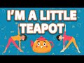 I M A Little Tea Pot Song Sing Along Action Song For Kids Yoga Guppy