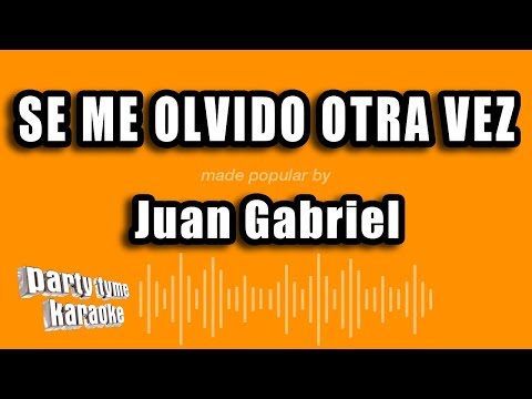 Te Llegará Mi Olvido - Juan Gabriel