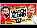 LIVERPOOL vs MANCHESTER UNITED LIVE with Mark GOLDBRIDGE!