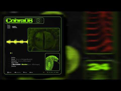 Cobra 08 - Mambo Ft. Marto (Prod. Efecegé) [24 EP]