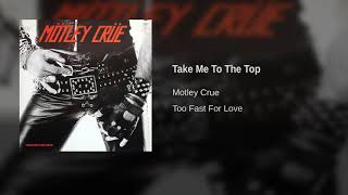 Motley Crue - Take Me To The Top
