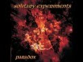 Solitary Experiments - Paradox 