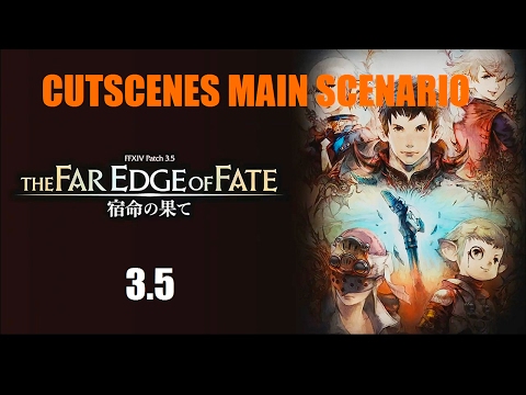 FFXIV 3.5 Main Scenario Cutscenes