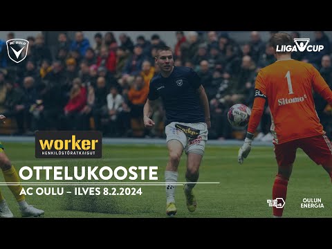 Worker ottelukooste AC Oulu - Ilves 8.2.2024 (Liigacup)