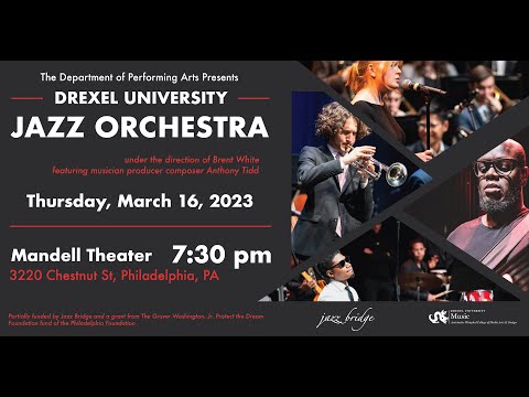 Drexel University Jazz Orchestra ft. Anthony Tidd