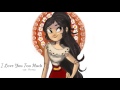 I Love You Too Much 【Anna】 (Book of Life) 