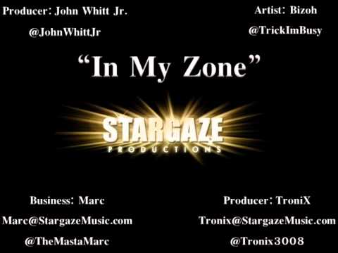 In My Zone Ft. Bizoh and Tronix StarGaze Productions