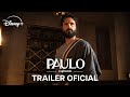 Paulo O Apóstolo Trailer Oficial Disney