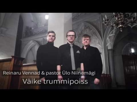 Reinaru Vennad & pastor Ülo Niinemägi - Väike trummipoiss