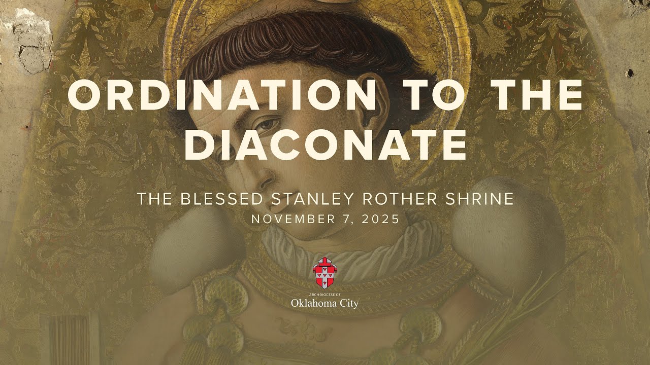 Ordination to the Diaconate for the Archdiocese of Oklahoma City | Nov. 7, 2025