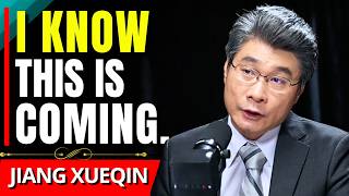 MOST Will Be WIPED OUT... - Jiang Xueqin