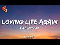 Ella Langley - Loving Life Again (Lyrics)