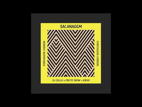 Dj Zullu x Preto Show x Krugi - Sacanagem (Portuguese Version - Audio Oficial)