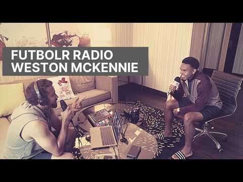 Futbolr Radio w/ Bundesliga Weston Mckennie part 1
